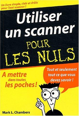 Cover for Utiliser un scanner pour les nuls