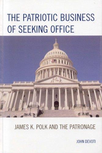 Cover for The Patriotic Business of Seeking Office