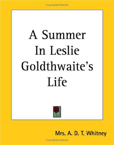 Cover for A Summer In Leslie Goldthwaite's Life