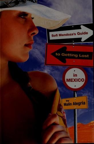 Cover for Sofi Mendoza's guide to getting lost in Mexico