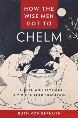Cover for How the Wise Men Got to Chelm