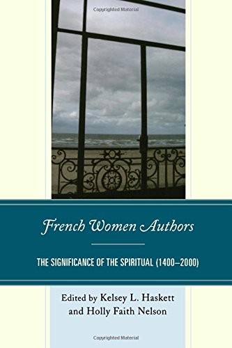 Cover for FRENCH WOMEN AUTHORS : THE SIGNIFICANCE O