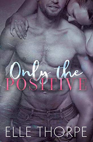 Cover for Only the Positive