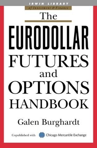 Cover for The Eurodollar Futures and Options Handbook (Irwin Library of Investment & Finance.)