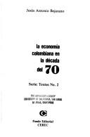 Cover for La economía colombiana en la década del 70