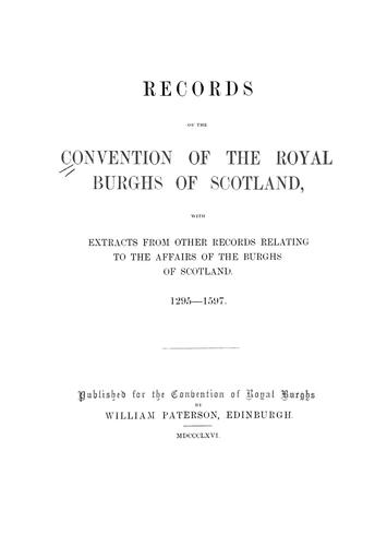 Cover for Records of the Convention of the Royal Burghs of Scotland, with extracts from other records relating to the affairs of the burghs of Scotland...