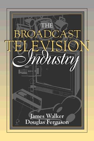 Cover for The broadcast television industry