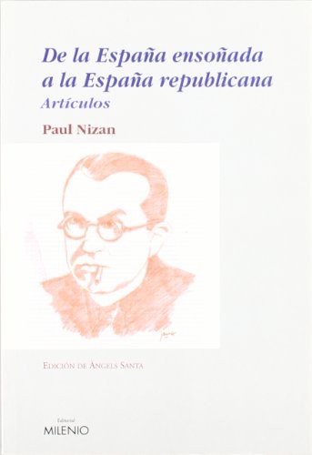Cover for De la España ensoñada a la España republicana