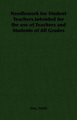 Cover for Needlework for Student Teachers.Intended for the use of Teachers and Students of All Grades