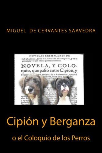 Cover for Cipion y Berganza o El Coloquio de los Perros