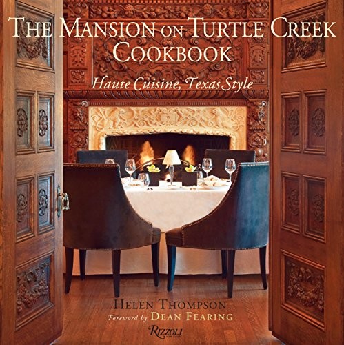 Cover for The Mansion on Turtle Creek Cookbook: Haute Cuisine, Texas Style