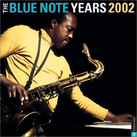 Cover for The Blue Note Years 2002 Wall Calendar