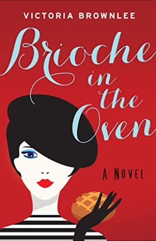 Cover for Brioche in the Oven
