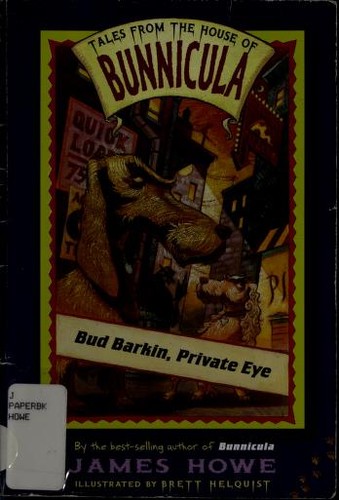 Cover for Bud Barkin, Private Eye (Tales From the House of Bunnicula)