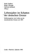 Cover for Lebensjahre im Schatten der deutschen Grenze