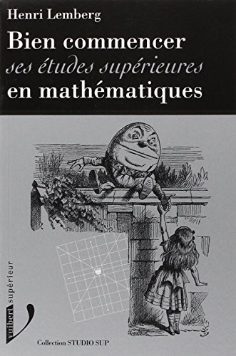 Cover for Bien commencer ses études supérieures en mathématiques