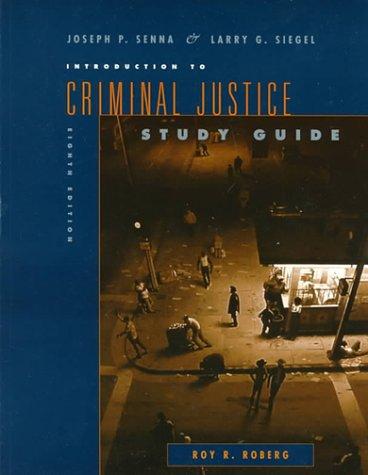 Cover for Study Guide for Senna and Siegel's Introduction to Criminal Justice