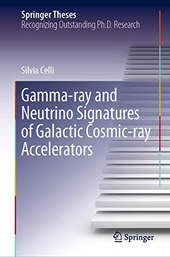 Cover for Gamma-ray and Neutrino Signatures of Galactic Cosmic-ray Accelerators