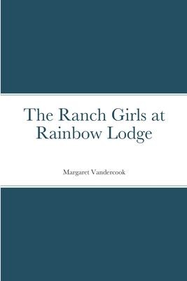 Cover for Ranch Girls at Rainbow Lodge