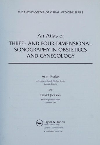 Cover for ATLAS OF THREE- AND FOUR-DIMENSIONAL SONOGRAPHY IN OBSTETRICS AND GYNECOLOGY; ED. BY ASIM KURJAK.