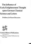 Cover for The Influence of early Enlightenment thought upon German classical science and letters