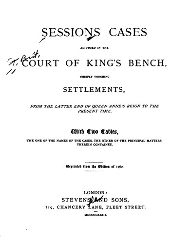 Cover for Sessions Cases Adjudged in the Court of King's Bench: From the Latter End of Queen Anne's Reign ...