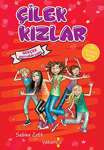 Cover for Gerçek Dostluğun Sırrı - Çilek Kızlar
