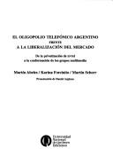 Cover for oligopolio telefónico argentino frente a la liberalización del mercado