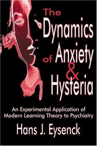 Cover for The Dynamics of Anxiety and Hysteria