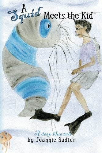 Cover for A Squid Meets the Kid