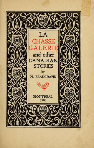 Cover for La chasse galerie, and other Canadian stories.