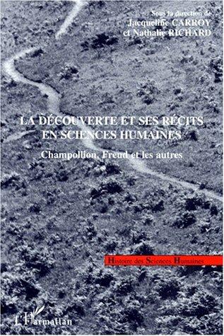 Cover for La découverte et ses récits en sciences humaines