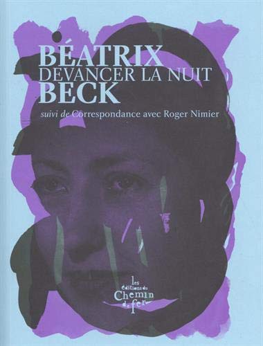Cover for Devancer la nuit suivi de Correspondance avec Roger Nimier