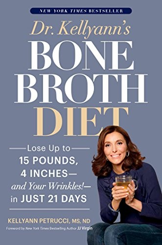 Cover for Dr. Kellyann's Bone Broth Diet