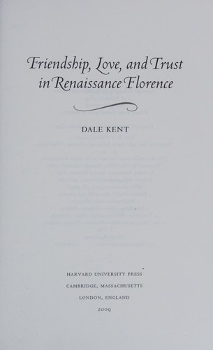Cover for Friendship, love, and trust in Renaissance Florence