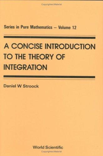 Cover for A concise introduction to the theory of integration