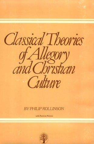 Cover for Classical theories of allegory and Christian culture