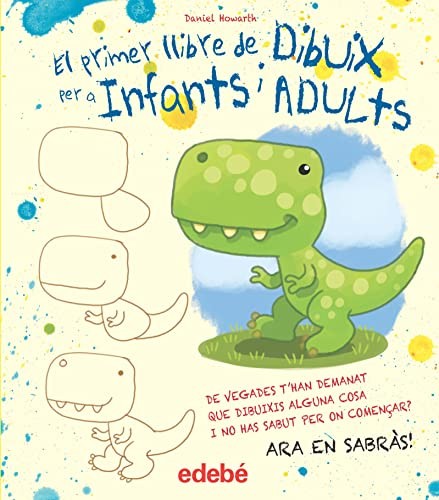 Cover for El primer llibre de dibuix per a infants i adults