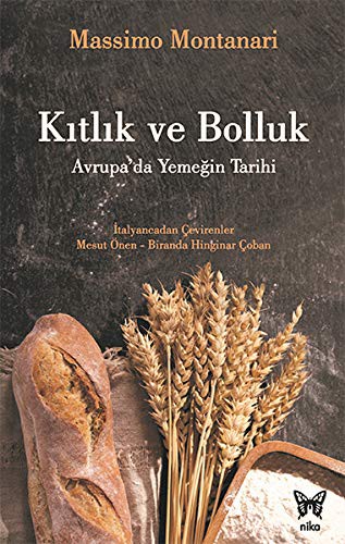 Cover for Kitlik ve Bolluk - Avrupa'da Yemegin Tarihi