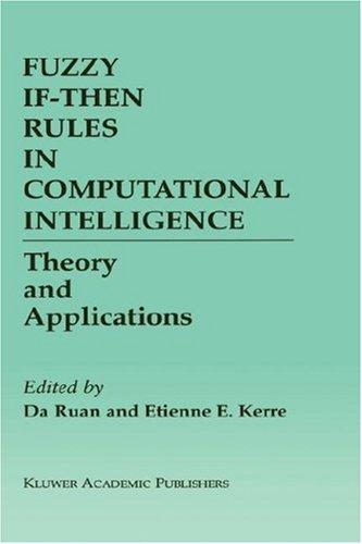 Cover for Fuzzy If-Then Rules in Computational Intelligence (The Springer International Series in Engineering and Computer Science)