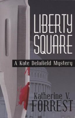 Cover for Liberty Square A Kate Delafield Mystery