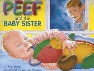 Cover for Peef And the Baby Sister