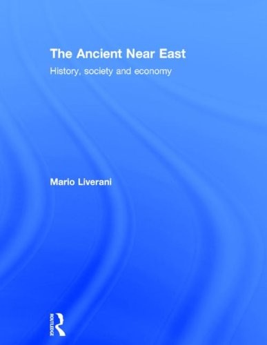 Cover for The Ancient Near East: History, Society and Economy