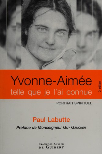 Cover for Yvonne-Aimée de Malestroit telle que je l'ai connue