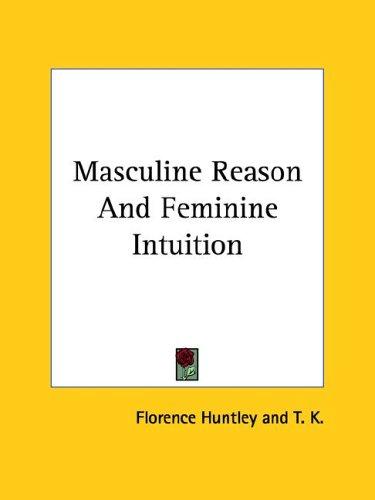 Cover for Masculine Reason and Feminine Intuition