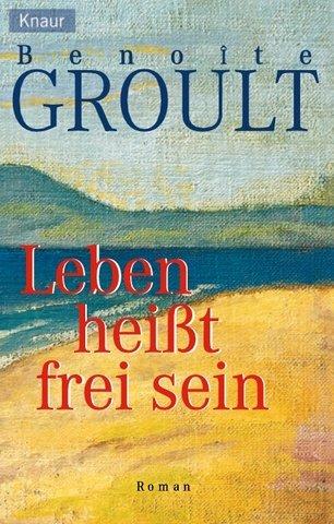 Cover for Leben heißt frei sein.