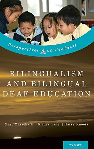 Cover for Bilingualism and Bilingual Deaf Education