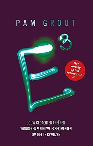 Cover for E³ : jouw gedachten creëren wonderen