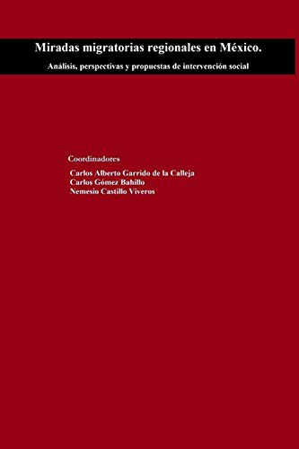 Cover for Miradas migratorias regionales en México. Análisis, perspectivas y propuestas de intervención social