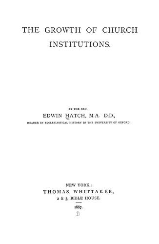 Cover for The growth of church institutions